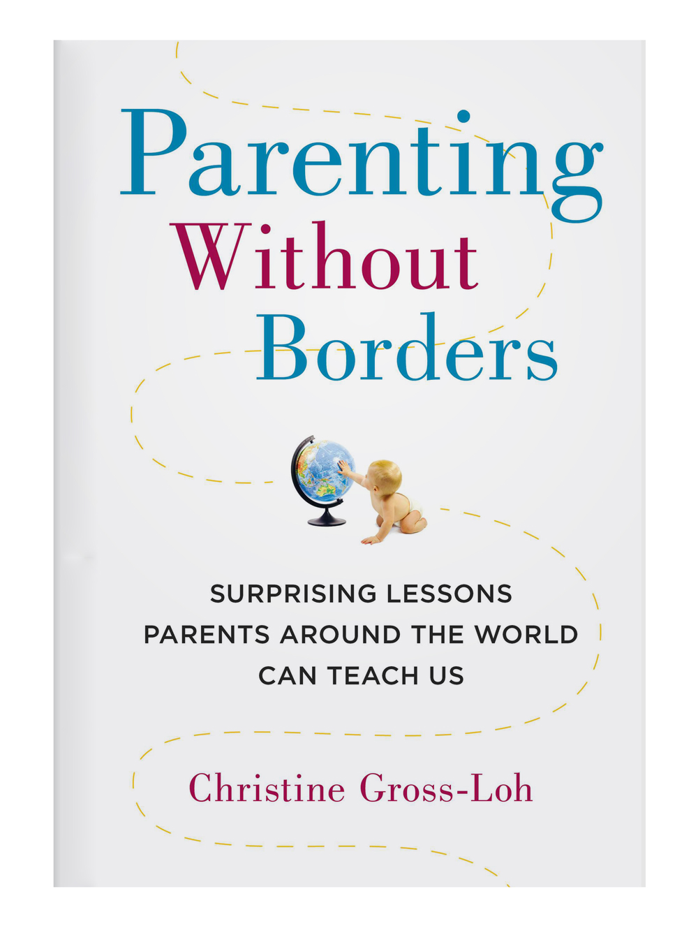 Parenting Without Borders by Christine Gross-Loh